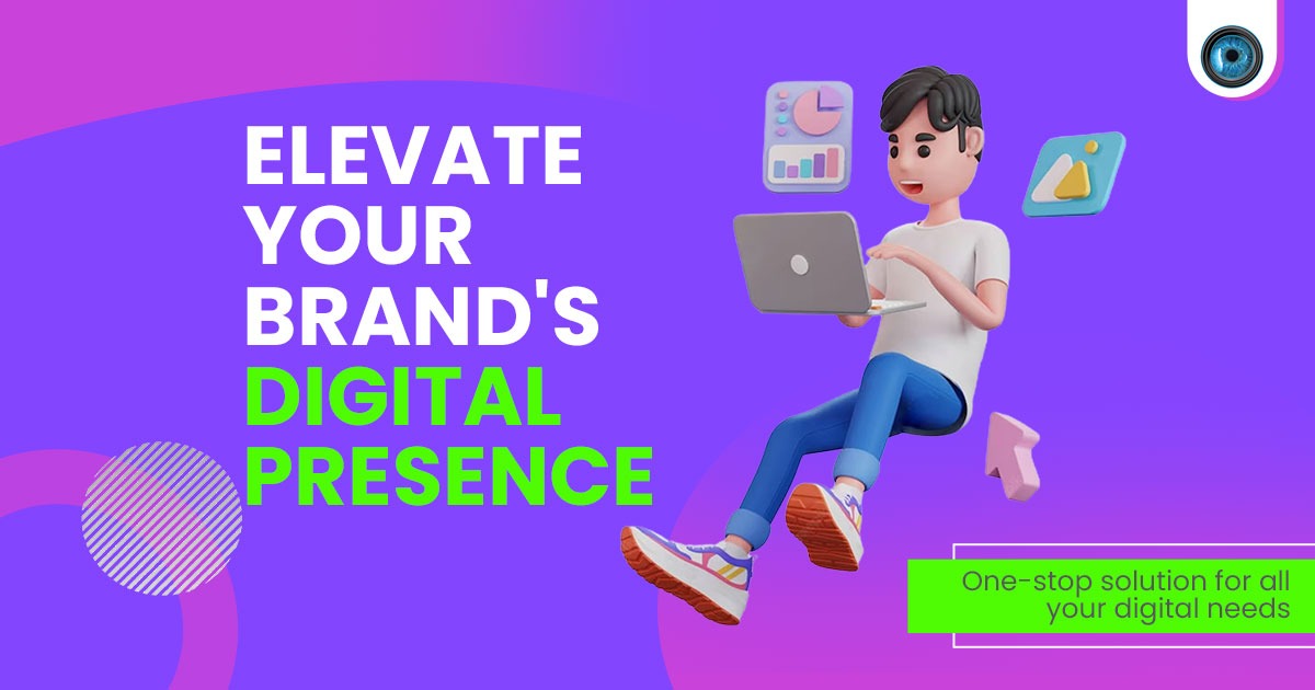 Elevate Your brands Digital Presence